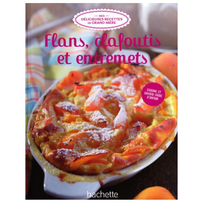 N°35 Flans Clafoutis et entremets