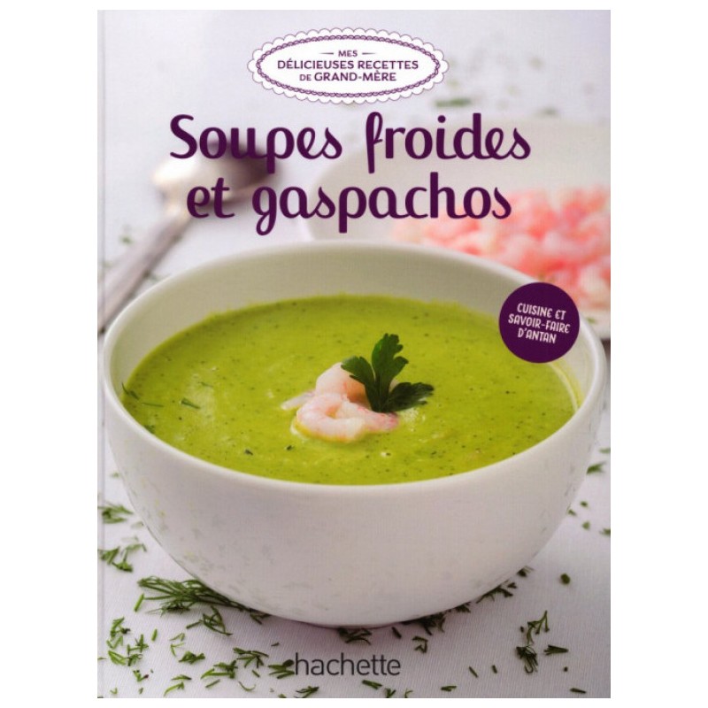 N° 48 Soupes froides et gaspachos