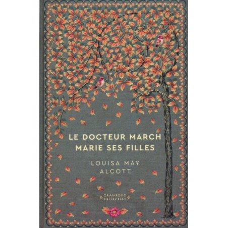 N°44 Le Docteur March Marie ses filles