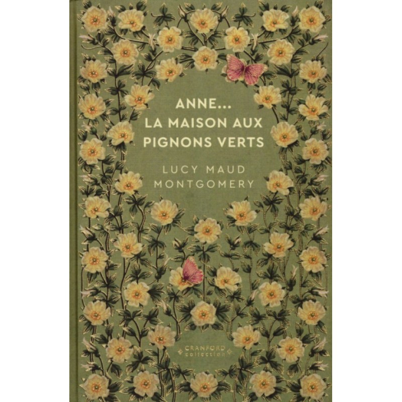 N°62 Anne... La maison aux pignons verts - Lucy Maud Montgomery