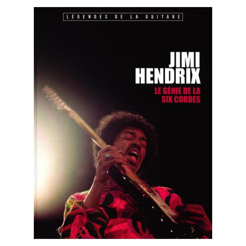 N°1 Jimi Hendrix - Le Génie de la Six Cordes