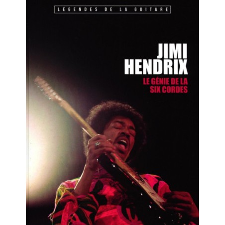 N°1 Jimi Hendrix - Le Génie de la Six Cordes