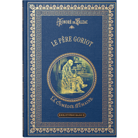 N°1 Le Père Goriot - La Comédie Humaine