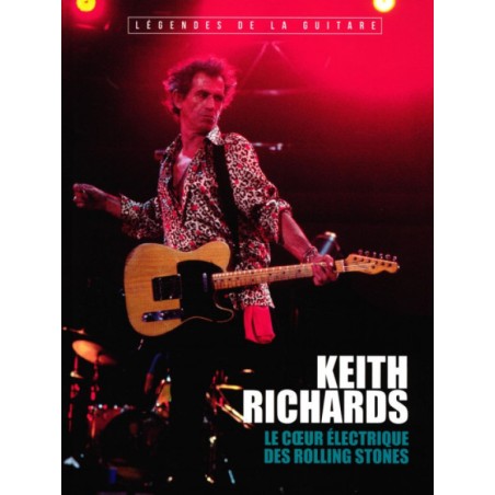 N°3 Keith Richards - Le coeur électrique des Rollings Stones