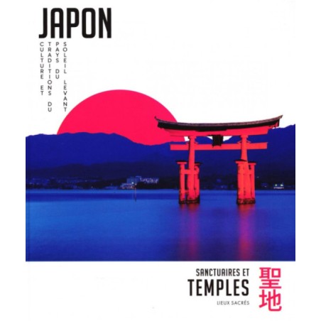 Le Japon N°3 Sanctuaires et Temples